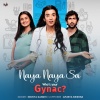 Naya Naya Sa (Whos Your Gynac)